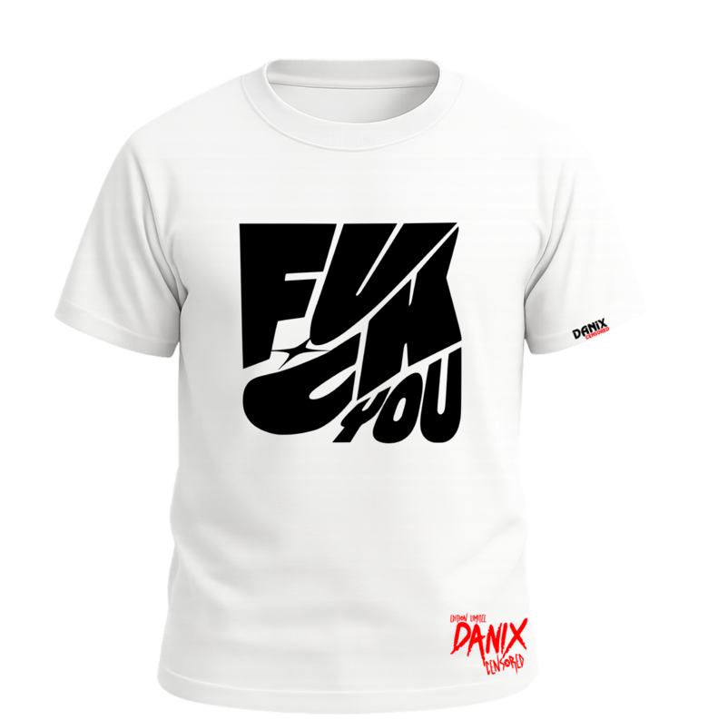 Tshirt FUCK YOU [DANIX CENSORED]